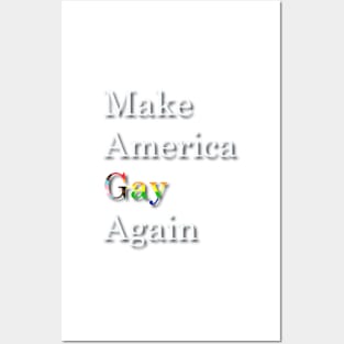 Make America Gay Again Posters and Art